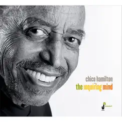 The Inquiring Mind by Chico Hamilton album reviews, ratings, credits