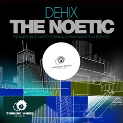 The Noetic (Marco P Remix) Song Lyrics