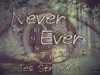 Never Ever - Single album lyrics, reviews, download