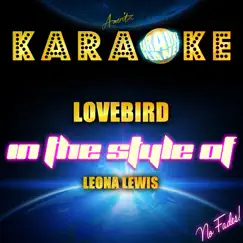 Lovebird (In the Style of Leona Lewis) [Karaoke Version] - Single by Ameritz Karaoke Planet album reviews, ratings, credits