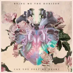 Can You Feel My Heart - Single by Bring Me The Horizon album reviews, ratings, credits