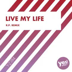 Live My Life (R.P. Remix) - Single by MC Joe & The Vanillas album reviews, ratings, credits