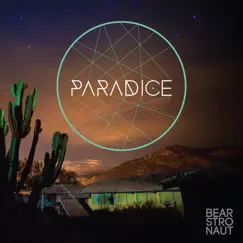 Paradice - EP by Bearstronaut album reviews, ratings, credits