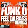Feel da bass (Remixes) - EP album lyrics, reviews, download