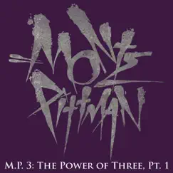 M.P.3: The Power of Three, Pt. 1 - EP by Monte Pittman album reviews, ratings, credits