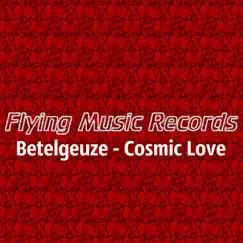 Cosmic Love by Betelgeuze album reviews, ratings, credits