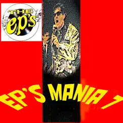 Ep's Mania 7 by The EP's album reviews, ratings, credits