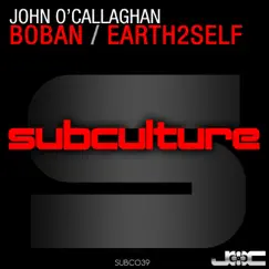 Boban / Earth2self - EP by John O'Callaghan album reviews, ratings, credits