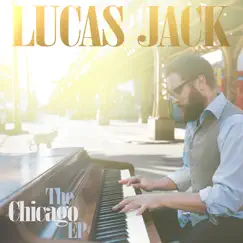 The Chicago EP by Lucas Jack album reviews, ratings, credits