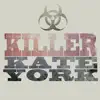 Killer - Single album lyrics, reviews, download