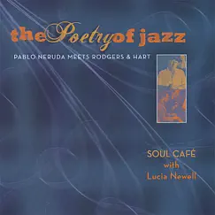 The Poetry of Jazz (feat. Lucia Newell) by Soul Cafe' album reviews, ratings, credits