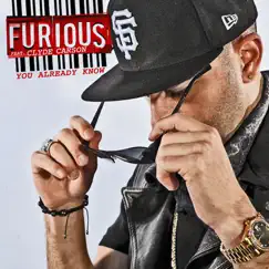 You Already Know (feat. Clyde Carson) - Single by Furious album reviews, ratings, credits