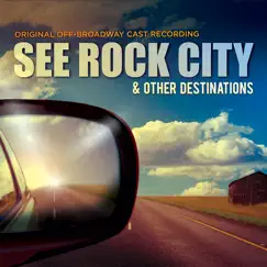 See Rock City and Other Destinations (Original Off-Broadway Cast Recording) by Brad Alexander & Adam Mathias album reviews, ratings, credits