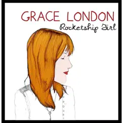 Rocketship Girl - EP by Grace London album reviews, ratings, credits