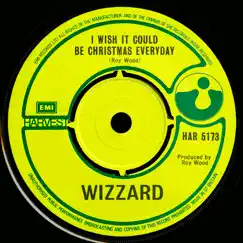 I Wish It Could Be Christmas Everyday - Single by Wizzard album reviews, ratings, credits