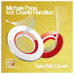 Take Me Down - Single by Michele Papa album reviews, ratings, credits