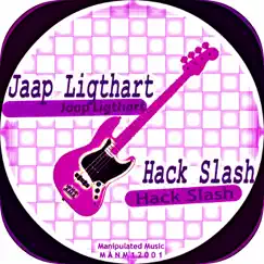 Hack Slash - Single by Jaap Ligthart album reviews, ratings, credits