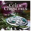 Celtic Christmas album lyrics, reviews, download