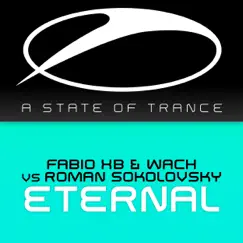 Eternal - EP by Fabio XB, WaCh & Roman Sokolovsky album reviews, ratings, credits