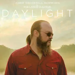 Daylight by John Driskell Hopkins & Balsam Range album reviews, ratings, credits