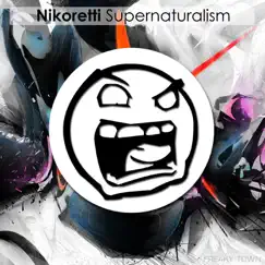 Supernaturalism - Single by Nikoretti album reviews, ratings, credits