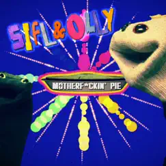 Sifl and Olly - Motherf*ckin' Pie - Single by Liam Lynch album reviews, ratings, credits