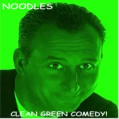 Clean Green Comedy! by Noodles album reviews, ratings, credits