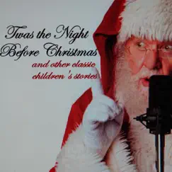 Twas the Night Before Christmas and Other Classic Children's Stories by Various Artists album reviews, ratings, credits