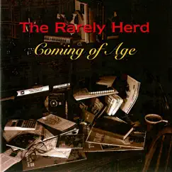 Coming of Age by The Rarely Herd album reviews, ratings, credits