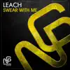 Swear With Me - Single album lyrics, reviews, download