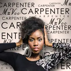 Carpenter - Single by MzVee album reviews, ratings, credits