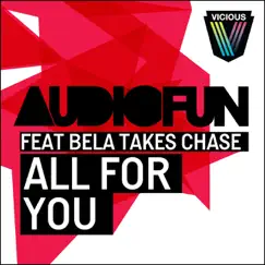 All For You (feat. Bela Takes Chase) [D.O.D Remix] Song Lyrics