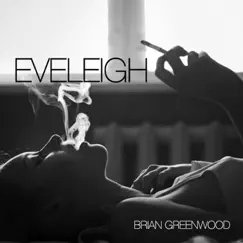 Eveleigh - Single by Brian Greenwood album reviews, ratings, credits