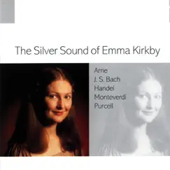 The Silver Sound of Emma Kirkby by Dame Emma Kirkby album reviews, ratings, credits