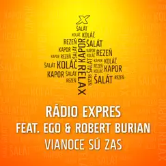Vianoce Sú Zas (feat. Ego & Róbert Burian) Song Lyrics