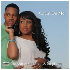 Count on Me (Platinum Remix) [feat. Stephfon] - Single by Sunshine Anderson album reviews, ratings, credits