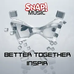 Better Together - Single by Inspir album reviews, ratings, credits