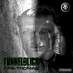 Tunnelblick - Single by Cab Thomas album reviews, ratings, credits