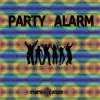 Party Alarm - Single album lyrics, reviews, download