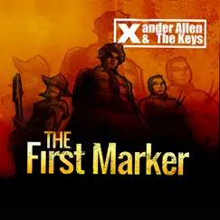 The First Marker - EP by Xander Allen & The Keys album reviews, ratings, credits