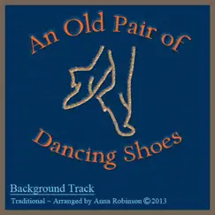 An Old Pair of Dancing Shoes (Backing Track) - Single by Anna Robinson album reviews, ratings, credits