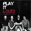 Play It Loud! album lyrics, reviews, download