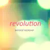 Revolution - EP album lyrics, reviews, download