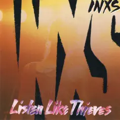 Listen Like Thieves by INXS album reviews, ratings, credits