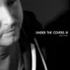 Under the Covers, Vol. 3 album lyrics, reviews, download