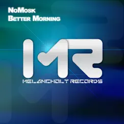 Better Morning - Single by NoMosk album reviews, ratings, credits