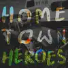 Hometown Heroes album lyrics, reviews, download