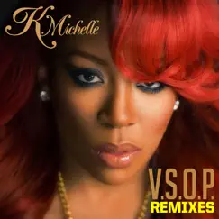 V.S.O.P. Remixes - EP by K. Michelle album reviews, ratings, credits