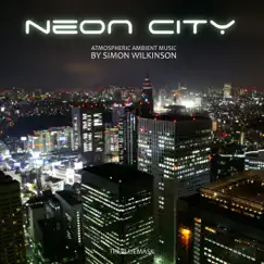 Neon City - Single by Simon Wilkinson album reviews, ratings, credits