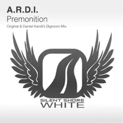 Premonition - Single by A.R.D.I. album reviews, ratings, credits